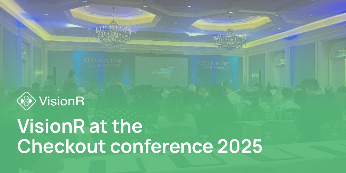 VisionR at the Checkout Conference 2025