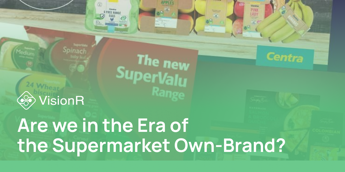Are we in the Era of the Supermarket Own-Brand?