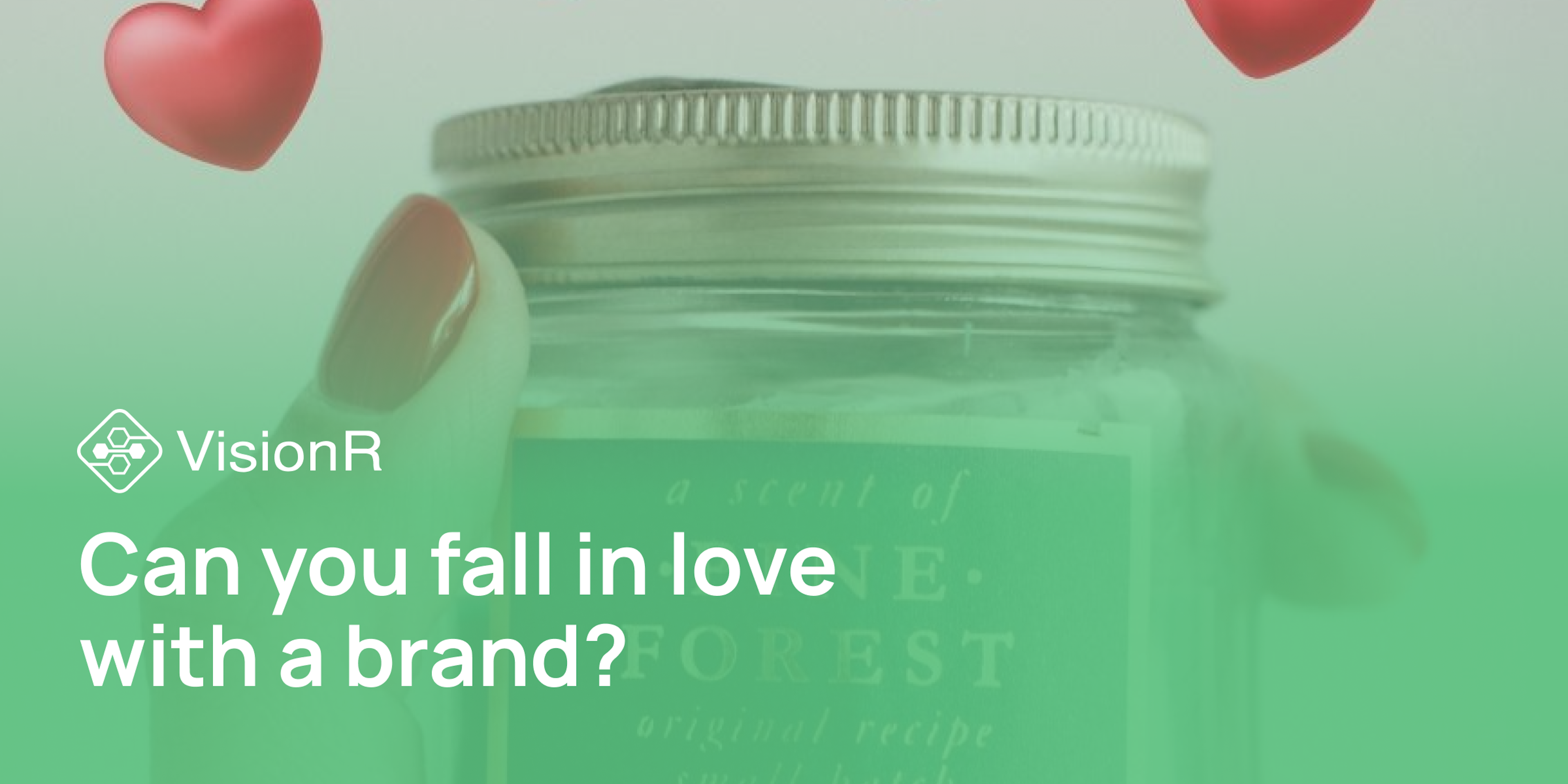 Can you fall in love with a brand?